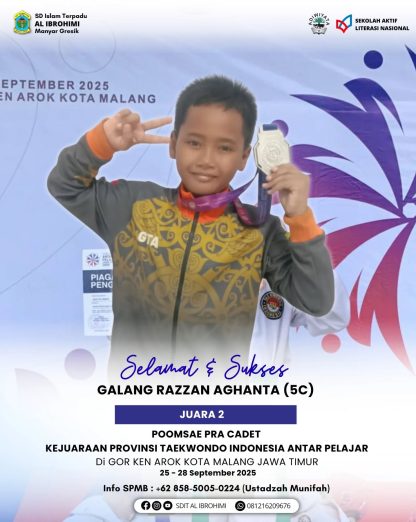 Galang Razzan Aghanta, siswa kelas 5C SDIT Al Ibrohimi Manyar Gresik, meraih Juara 2 Poomsae Pra Cadet pada Kejuaraan Provinsi Taekwondo Indonesia Antar Pelajar di GOR Ken Arok Malang.